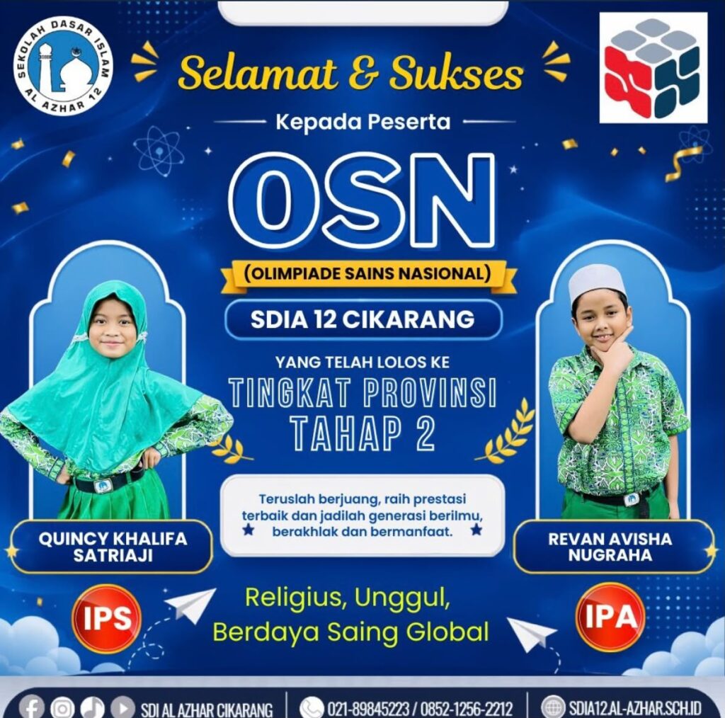 Poster ucapan selamat dan sukses kepada Quincy Khalifa Satriaji dan Revan Avisha Nugraha yang menembus OSN Provinsi Tahap 2 dari Sekolah Unggulan SDIA 12 Cikarang.