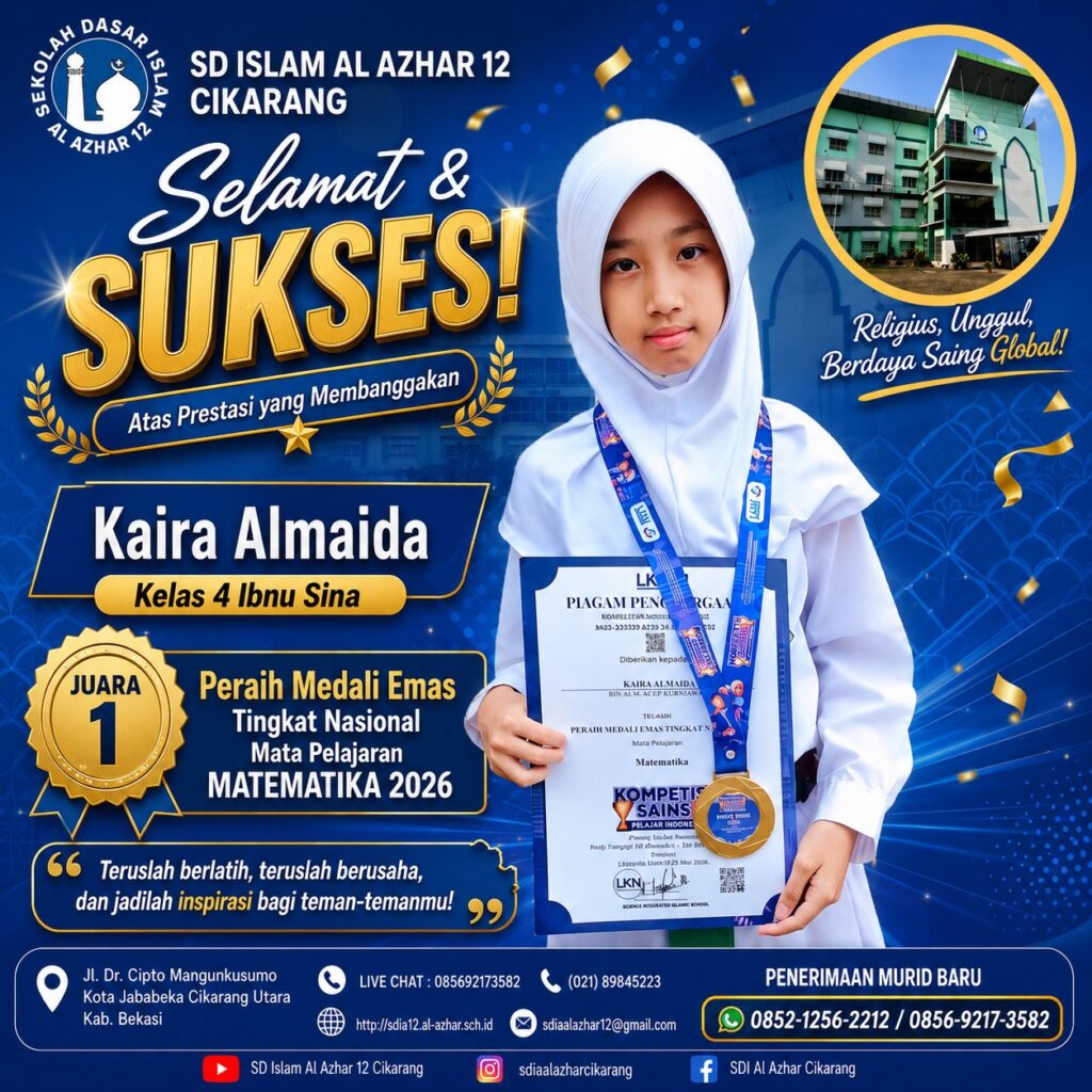 Prestasi Kaira Almaida menjadi kebanggaan SD Islam Al Azhar 12 Cikarang setelah meraih Juara 1 dan Medali Emas Tingkat Nasional Matematika 2026.