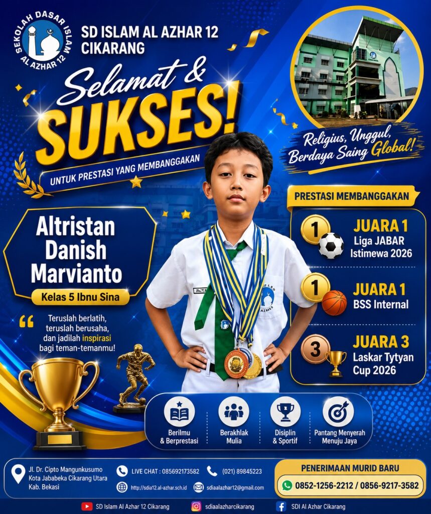 Membanggakan! Poster resmi ucapan selamat dari SD Islam Al Azhar 12 Cikarang untuk ananda Altristan Danish Marvianto dari Kelas 5 Ibnu Sina. Ia sukses meraih Juara 1 Liga JABAR Istimewa 2026, Juara 1 BSS Internal, dan Juara 3 Laskar Tytyan Cup 2026. Bukti nyata pembinaan bakat di Sekolah SD terbaik di Cikarang, Kab. Bekasi.